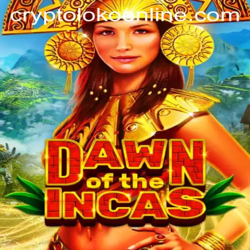 DawnoftheIncas: A New Adventure with a Crypto Twist
