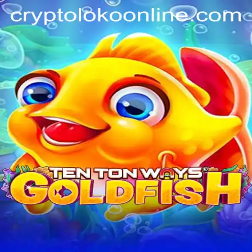 Discovering TenTonWaysGoldfish: A Dive into Crypto Loko